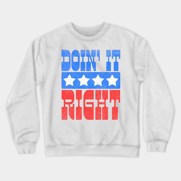 Doin' It Right / Motivational Typography Design Crewneck Sweatshirt by DankFutura